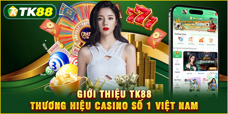 Giới Thiệu TK88 - Vài Nét Về Nhà Cái Dẫn Đầu Thị Trường 2025 7 Giới thiệu TK88 thương hiệu casino số 1 Việt Nam